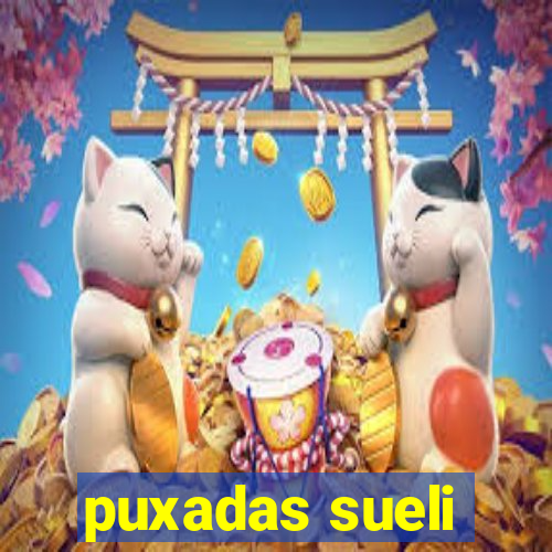 puxadas sueli